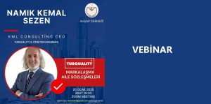 TURQUALITY VE AİLE SÖZLEŞMELERİ – NAMIK KEMAL SEZEN ANLATTI