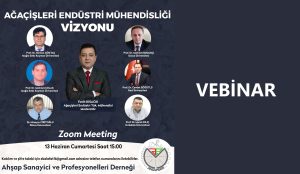 AĞAÇ İŞLERİ ENDÜSTRİ MÜHENDİSLİĞİ VİZYONU TOPLANTISI